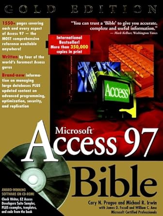 microsoft access 97 bible 1st edition michael r irwin ,james d foxall ,william c amo ,cary n prague