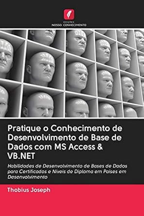pratique o conhecimento de desenvolvimento de base de dados com ms access and vb net habilidades de
