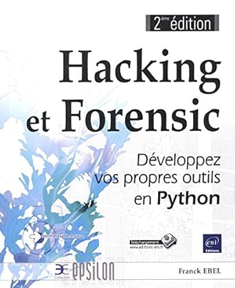 hacking et forensic developpez vos propres outils en python 1st edition franck ebel 2746099713, 978-2746099715
