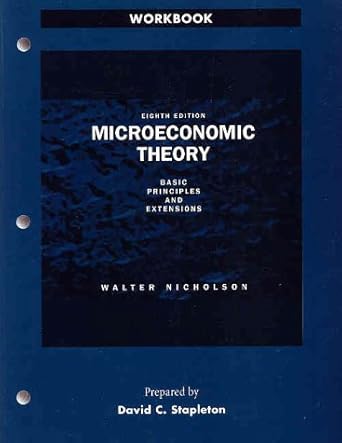 student workbook to accompany microeconomic theory basic principles and extensions 1st edition walter