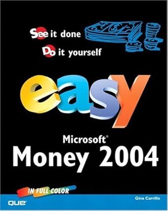 easy microsoft money 2004 1st edition gina carrillo 0789730707, 978-0789730701