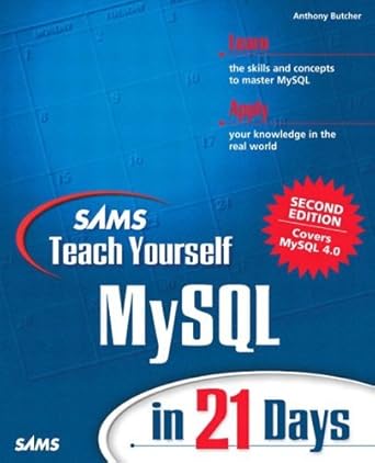 sams teach yourself mysql in 21 days 1st edition tony butcher 0672323923, 978-0672323928