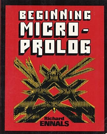 beginning micro prolog 1st edition j r ennals 0066690005, 978-0066690001