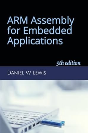 arm assembly for embedded applications 1st edition daniel w lewis 109254223x, 978-1092542234