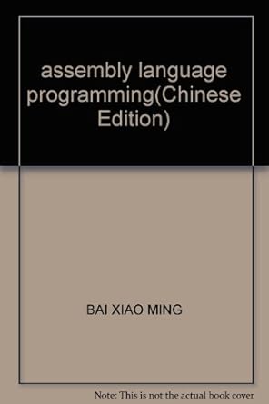 assembly language programming 1st edition bai xiao ming 7113101011, 978-7113101015