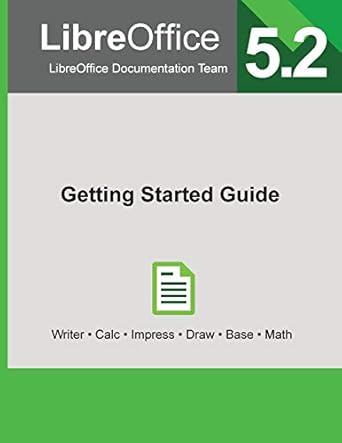 libreoffice 5 2 getting started guide 1st edition libreoffice documentation team 1680921568, 978-1680921564