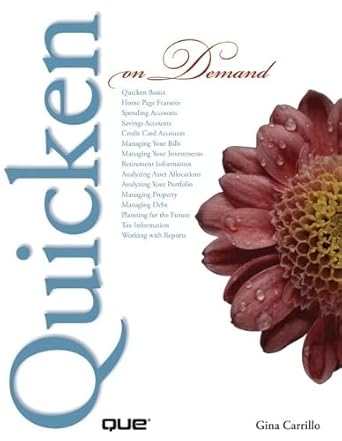 quicken 2007 on demand 1st edition gina carrillo 0789736381, 978-0789736383