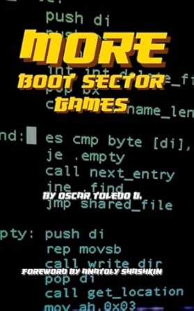more boot sector games 1st edition oscar toledo gutierrez 1678104647, 978-1678104641
