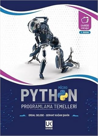 python micro programlama temelleri 1st edition erdal delebe ,serhat kagan sahin 6257066034, 978-6257066037