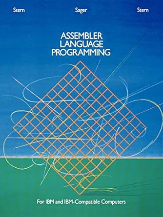 assembler language programming for ibm and ibm compatible computers 1st edition nancy b stern ,alden sager