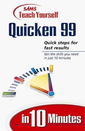 sams teach yourself quicken deluxe 99 in 10 minutes 1st edition sherry kinkoph ,joshua c nossiter ,jennifer
