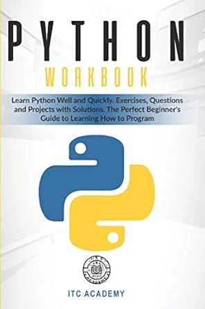 python workbook 1st edition itc academy 1914037235, 978-1914037238