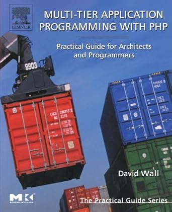 multi tier application programming with php practical guide for architects and programmers 1st edition david