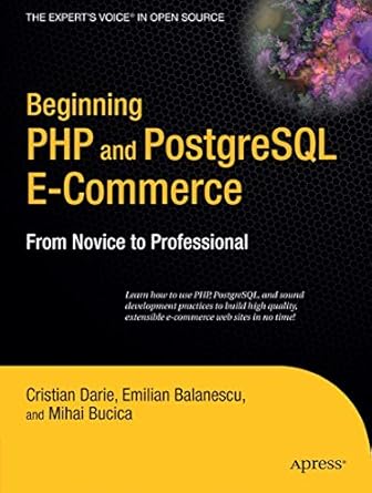 beginning php and postgresql e commerce from novice to professional 1st edition cristian darie ,emilian