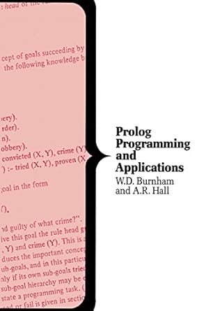 prolog programming and applications 1st edition w burnham ,alex hall 0333391594, 978-0333391594