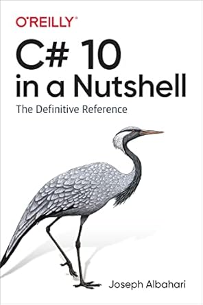 c# 10 in a nutshell the definitive reference 1st edition joseph albahari 1098121953, 978-1098121952