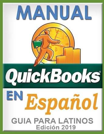 manual quickbooks en espanol guia para latinos edicion 2019 1st edition servercom usa 1090780427,