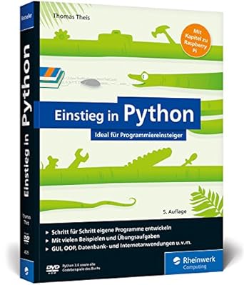einstieg in python programmieren lernen fur anfanger inkl objektorientierte programmierung datenbanken