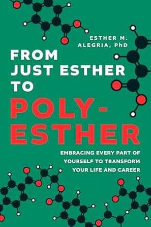 from just esther to poly esther embracing every part of yourself to transform your life and career 1st