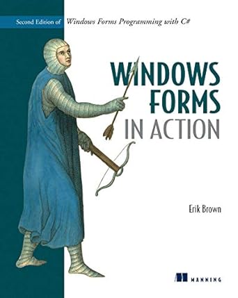 windows forms in action   of windows forms programming with c# 1st edition erik brown 1932394656,