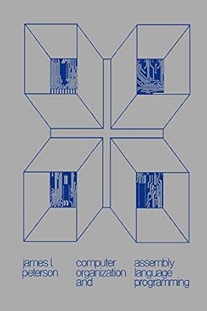 computer organization and assembly language programming 1st edition james l peterson 1792884966,