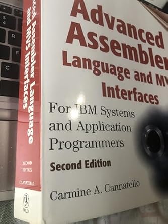 advanced assembler language and mvs interfaces for ibm systems and application programmers 1st edition