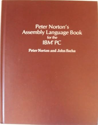 peter nortons assembly language book for the ibm pc 1st edition peter norton 0136621074, 978-0136621072