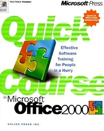 quick course in microsoft office 2000 1st edition inc online press ,online international press ,cnline