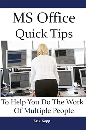 ms office quick tips to help you do the work of multiple people how to get the most work done in the least