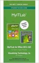 go series + visualizing technology with microsoft office 2013 new myitlab access card 1st edition shelley