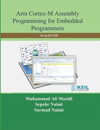 arm cortex m assembly programming for embedded programmers using keil 1st edition sepehr naimi ,sarmad naimi