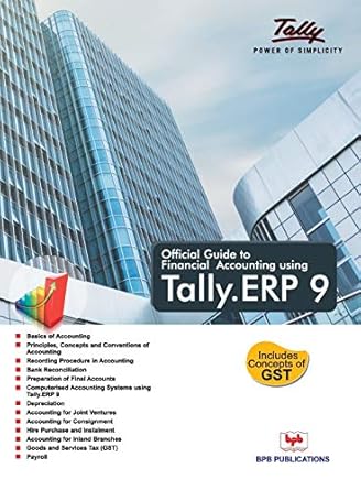 official guide to financial accounting using tally erp9 1st edition tally education pvt ltd 818333508x,