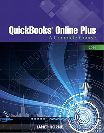 quickbooks online plus a complete course 2016 access card package 1st edition janet horne 0134624645,
