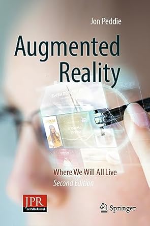 augmented reality where we will all live 1st edition jon peddie 303132580x, 978-3031325809