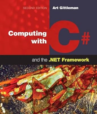 computing with c# and the net framework 1st edition arthur gittleman 1449615503, 978-1449615505