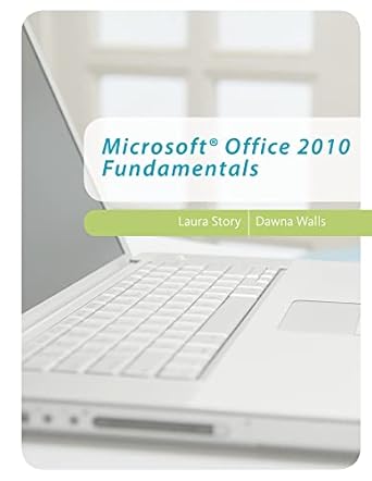 microsoft office 2010 fundamentals 1st edition laura story ,dawna walls 0538472464, 978-0538472463