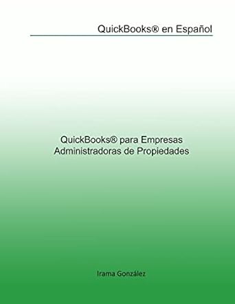 quickbooks para empresas administradoras de propiedades 1st edition irama gonzalez ,maria elena da silva