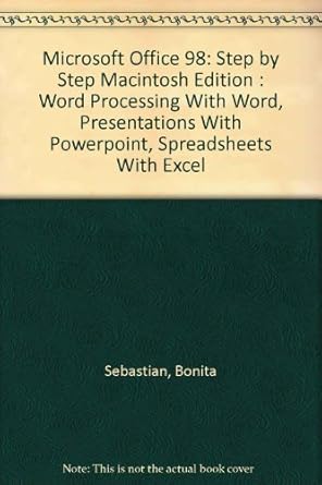 microsoft office 98 step by step   word processing with word presentations with powerpoint spreadsheets with