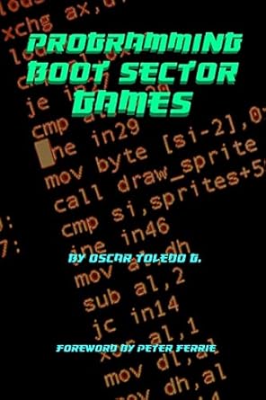 programming boot sector games 1st edition oscar toledo gutierrez 0359816312, 978-0359816316