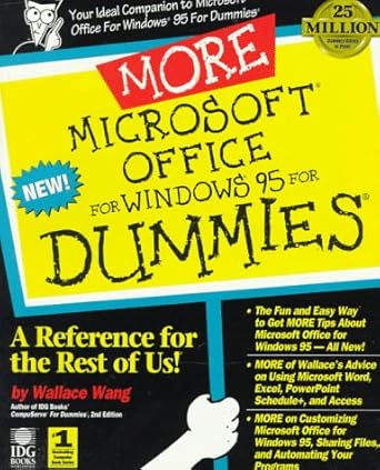 more microsoft office for windows 95 for dummies a reference for the rest of us 1st edition wally wang