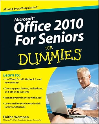 office 2010 for seniors for dummies 1st edition faithe wempen 0470583029, 978-0470583029