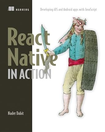 react native in action 1st edition nader dabit 1617294055, 978-1617294051