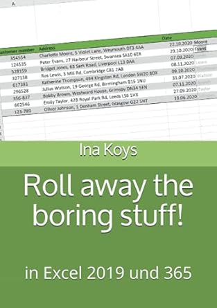 roll away the boring stuff in excel 2019 und 365 1st edition ina koys 3947536593, 978-3947536597