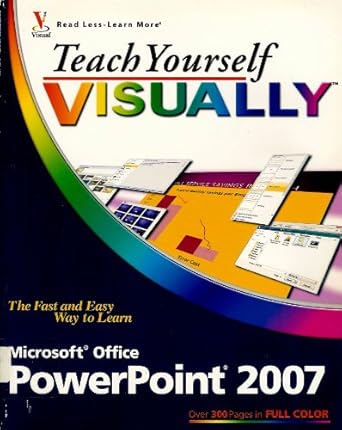 teach yourself visually microsoft office powerpoint 2007 1st edition lisa a bucki 0470045884, 978-0470045886
