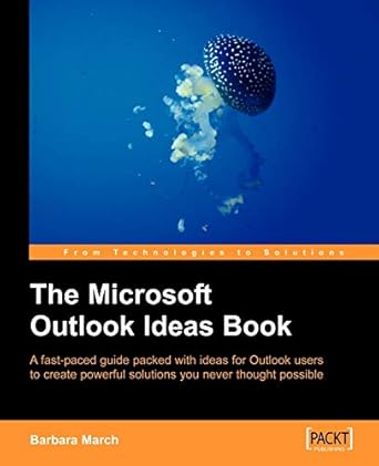 the microsoft outlook ideas book how to organise and manage yourself your team and your activities with