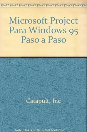 microsoft project para windows 95 paso a paso 1st edition inc catapult 8448105915, 978-8448105914