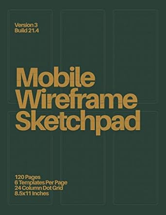 mobile wireframe sketchpad forest green 1st edition analog ux press 1687684030, 978-1687684035