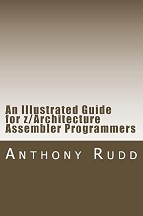 an illustrated guide for z/architecture assembler programmers a compact reference for application programmers