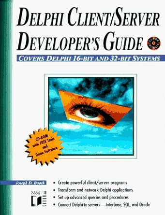 delphi client/server developers guide 1st edition joseph d booth 1558514929, 978-1558514928