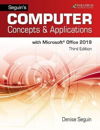 computer concepts and microsoft office 365 for 2019 text 1st edition denise seguin 0763887498, 978-0763887490